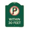 Signmission No Parking Symbol Within 30 Feet Heavy-Gauge Aluminum Architectural Sign, 24" x 18", G-1824-22690 A-DES-G-1824-22690 - alternate 1